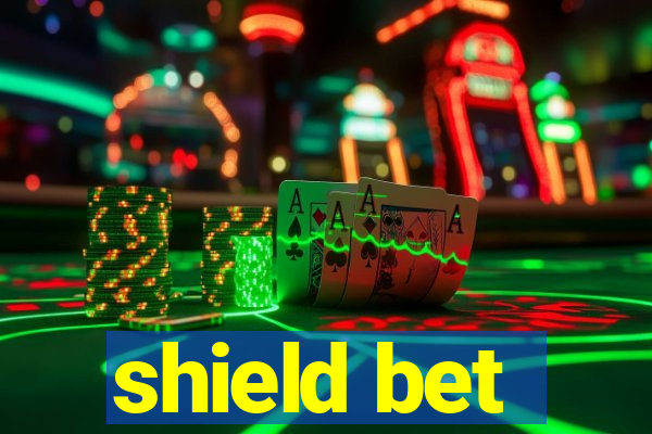 shield bet